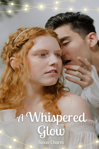 A Whispered Glow