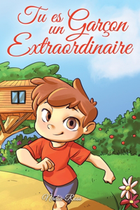 Tu es un Garçon Extraordinaire