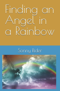 Finding an Angel in a Rainbow