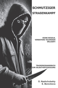 Schmutziger Straßenkampf