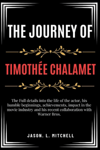 The Journey of Timothée Chalamet