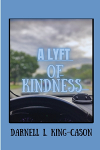 Lyft of kindness