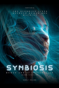 Symbiosis Human and AI Integration