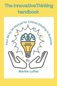 The innovative thinking handbook