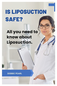 Is liposuction safe?