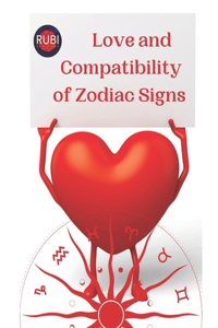 Love and Compatibility of Zodiac Signs