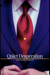 Quiet Desperation