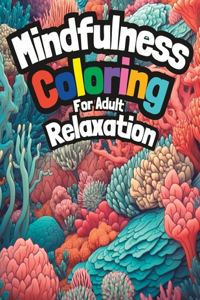 Mindfulness Coloring for Adult Relaxation
