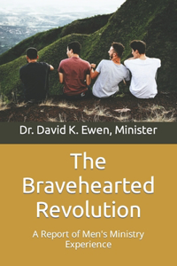Bravehearted Revolution
