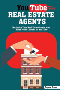 YouTube for Real Estate Agents