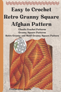 Easy to Crochet Retro Granny Square Afghan Pattern