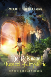 De Reis naar Kasteel Fairystoria