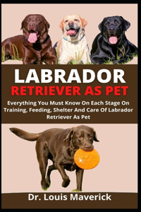 Labrador Retriever As Pet