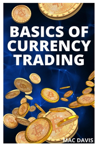 Basics of Currency Trading