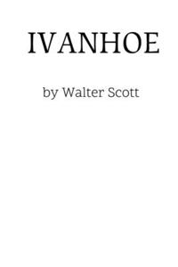 Ivanhoe by Walter Scott