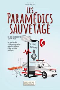 Les Paramédics sauvetage - Le jeu de société sauvetage