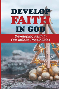 Develop Faith In God