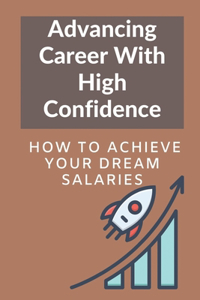 Advancing Career With High Confidence