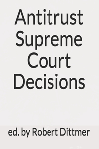 Antitrust Supreme Court Decisions