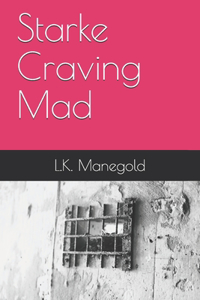 Starke Craving Mad