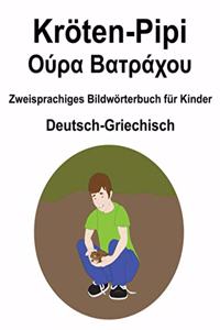 Deutsch-Griechisch Kröten-Pipi / Ούρα Βατράχου Zweisprachiges Bildwörterbuch für Kinder