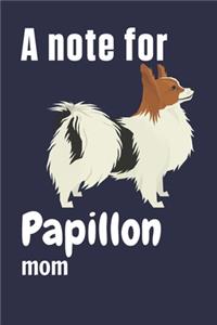 note for Papillon mom
