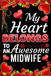 My Heart Belongs To An Awesome Midwife