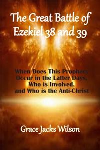 Great Battle of Ezekiel 38 and 39