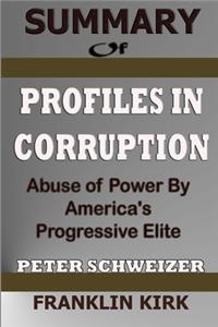 Summary of Profiles in Corruption