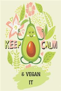 Keep Calm & Vegan It