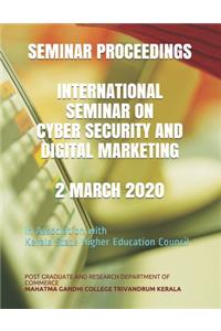 Seminar Proceedings International Seminar on Cyber Security and Digital Marketing 2 March 2020