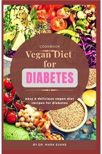 Vegan Diet for Diabetes Cookbook