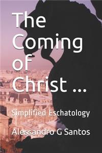 Coming of Christ ...