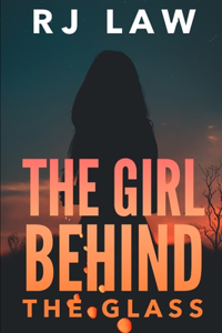 The Girl Behind the Glass