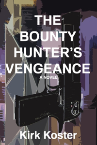 The Bounty Hunter's Vengeance