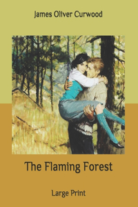 The Flaming Forest