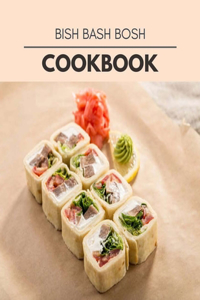 Bish Bash Bosh Cookbook