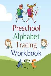 Preschool Alphabet Tracing Workbook