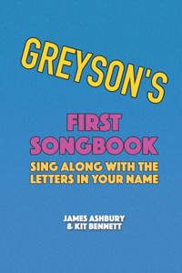 Greyson's First Songbook