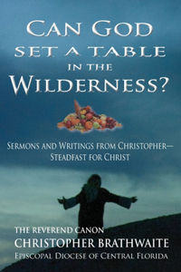 Can God Set a Table in the Wilderness?