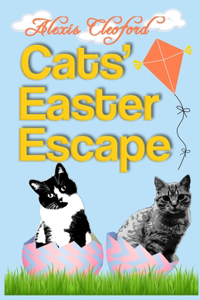 Cats' Easter Escape