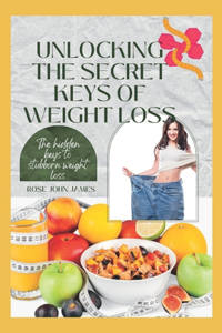 Unlocking the Secret Keys of Weight Loss