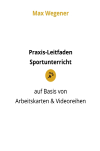 Praxis-Leitfaden Sportunterricht