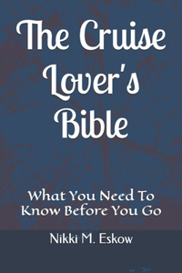 The Cruise Lover's Bible