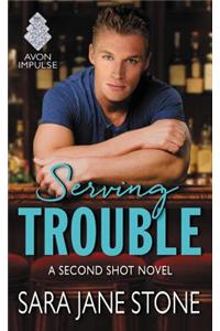 Serving Trouble