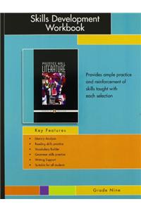Prentice Hall Literature Penguin Edition Skills Development Workbook Grade 9 2007c