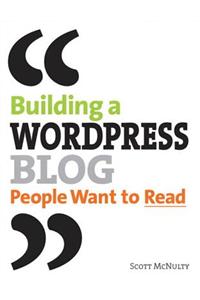 Building a WordPress Blog People Want to Read