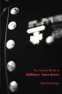 Oxford Book of Military Anecdotes