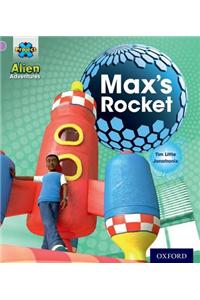 Project X: Alien Adventures: Lilac:Max's Rocket