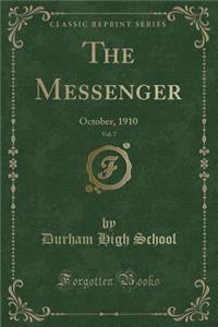 The Messenger, Vol. 7: October, 1910 (Classic Reprint)